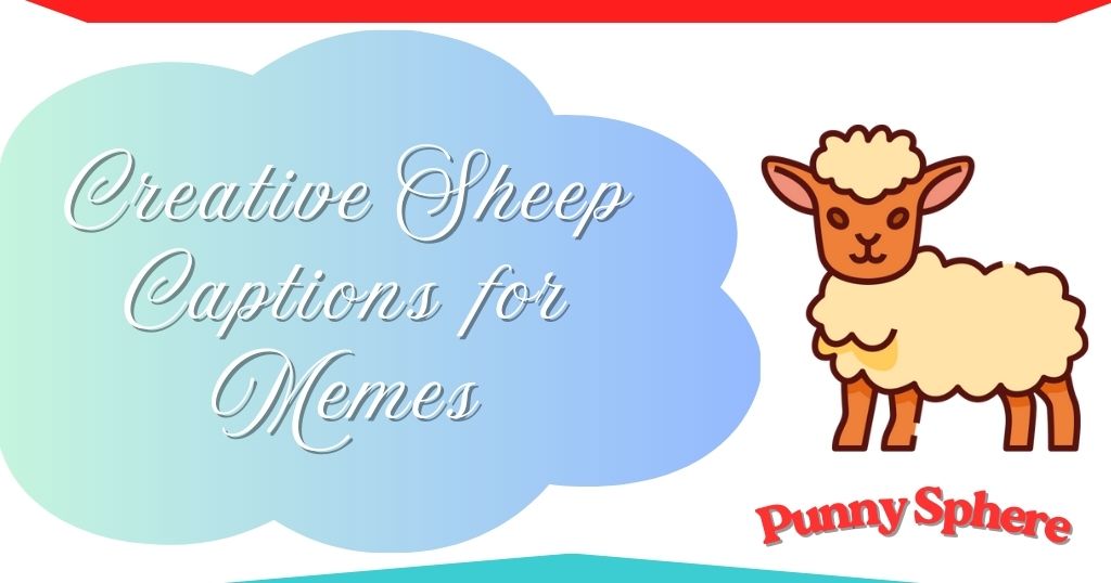 creative-sheep-captions-for-memes Creative Sheep Captions for Memes