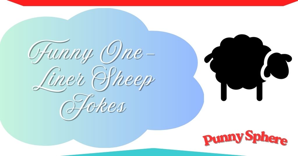 funny-one-liner-sheep-jokes Funny One-Liner Sheep Jokes