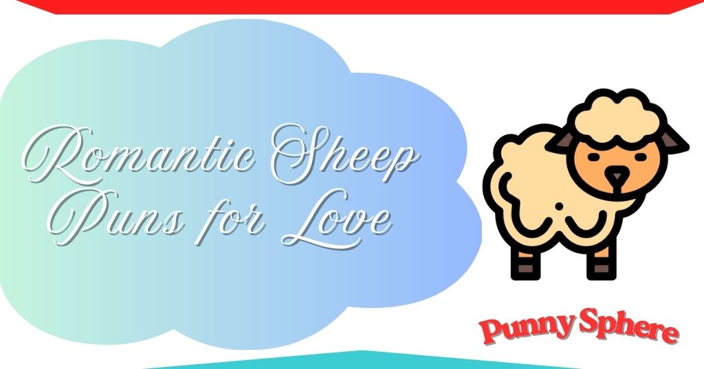 romantic-sheep-puns-for-love Romantic Sheep Puns for Love